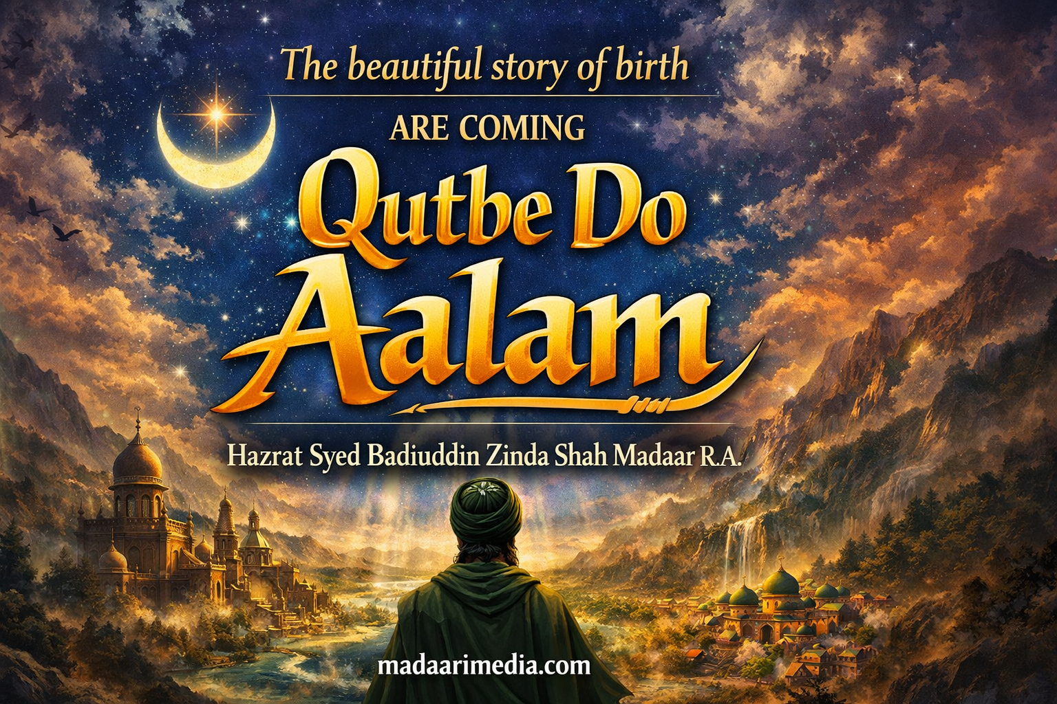 are coming Qutbe Do Aalam