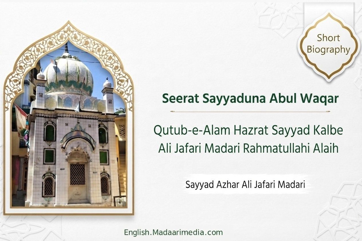 Hazrat Syed Kalbe Ali Jafari Madari R.a