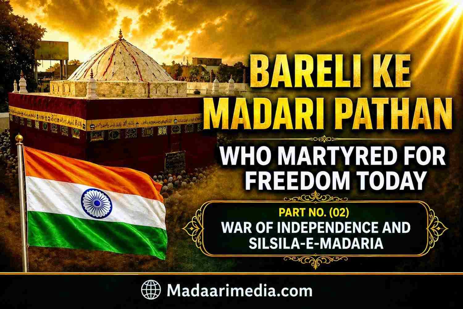 The Rohilla Pathans of the Madariya Order